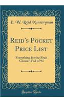 Reid's Pocket Price List: Everything for the Fruit Grower; Fall of 94 (Classic Reprint)