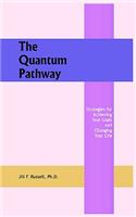 The Quantum Pathway