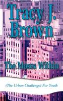 The Moses Within: (The Urban Challenge) For Youth(English)
