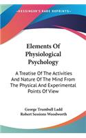 Elements Of Physiological Psychology