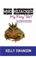 Who Hijacked My Fairy Tale?