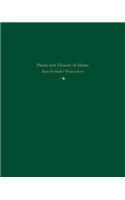 Plants and Flowers of Maine