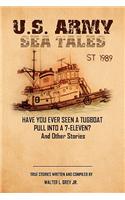 U.S. Army Sea Tales
