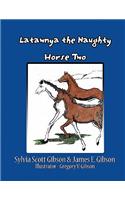 Latawnya the Naughty Horse Two