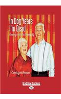 In Dog Years I'm Dead