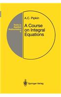 Course on Integral Equations