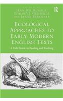 Ecological Approaches to Early Modern English Texts