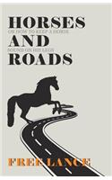 Horses and Roads or How to Keep a Horse Sound on His Legs
