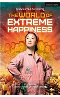 The World of Extreme Happiness