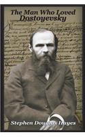 The Man Who Loved Dostoyevsky