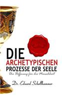 archetypischen Prozesse der Seele
