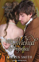 Her Wicked Proposal: (3 League of Rogues)