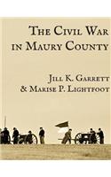 The Civil War in Maury County, Tennessee