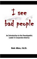 I See Bad People
