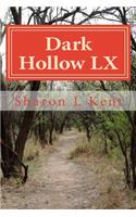 Dark Hollow LX