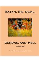 Satan, the Devil, Demons, and Hell