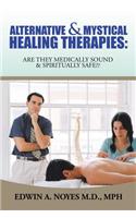 Alternative & Mystical Healing Therapies