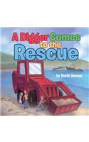 A Digger Comes to the Rescue