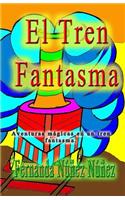 El Tren Fantasma