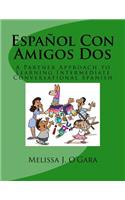 Español Con Amigos Dos