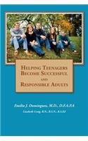 Helping Teenagers Become Successful and Responsible Adults