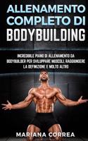 ALLENAMENTO COMPLETO Di BODYBUILDING