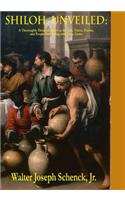 Shiloh, Unveiled: A Thoroughly Detailed Novel on the Life, Times, Events, and People Interacting with Jesus Christ(English)