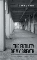 Futility of My Breath