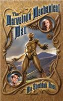 The Marvelous Mechanical Man: Book One of the Conn-Mann Chronicles(1 The Conn-Mann Chronicles)