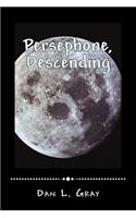 Persephone, Descending