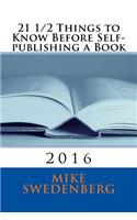 21 1/2 Things to Know Before Self-publishing a Book