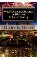 Word Explosion: A Blast of Eclectic Poetry(English)