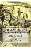 Tribulations of a Chinaman in China