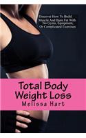 Total Body Weight Loss: Fast Diet and Exercises