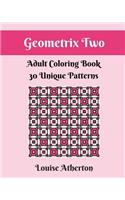 Geometrix Two: An Adult Coloring Book(2 Geometrix)