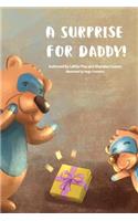 Surprise For Daddy!