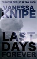 Last Days Forever