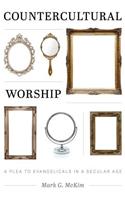 Countercultural Worship