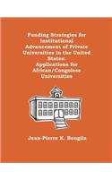 Funding Strategies for Institutional Advancement of Private Universities in the United States