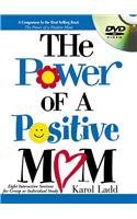 Power of a Positive Mom DVD Gift: Eight Interactive Sessions for Group or Individual Study