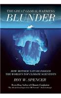 The Great Global Warming Blunder