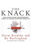 The Knack: How Street-Smart Entrepreneurs Learn to Handle Whatever Comes Up