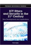 ICT Ethics and Security in the 21st Century: New Developments and Applications