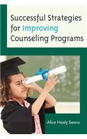Successful Strategies for Improving Counseling Programs: (English)
