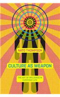 Culture As Weapon