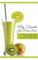 My Favorite Juice Recipes Book