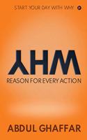 WHY - Reason for Every Action: Start your Day with Why