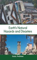Earth's Natural Hazards and Disasters