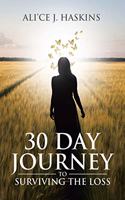 30 Day Journey to Surviving the Loss