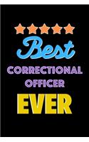 Best Correctional Officer Evers Notebook - Correctional Officer Funny Gift